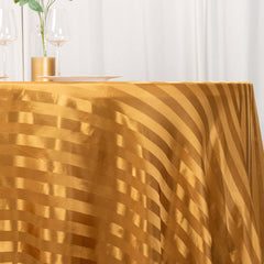 Satin Striped 120" Round Tablecloth Gold - Silky Smooth Seamless Wedding Decor